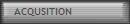 ACQUSITION